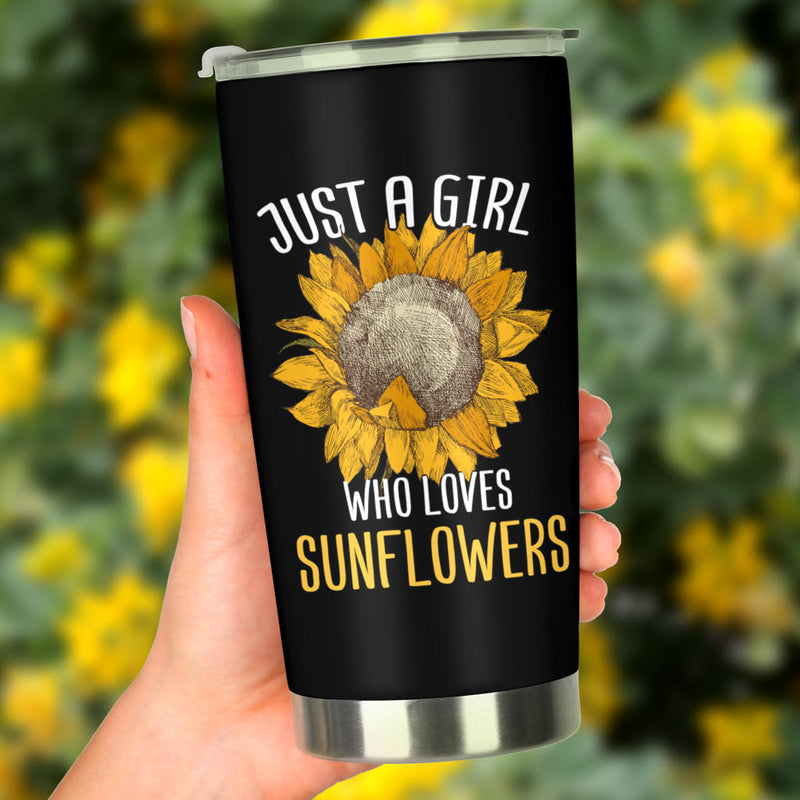 Sunflowers Just A Girl Who Loves Sunflowers Tumbler