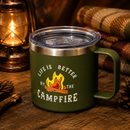 Green Life Is Better By The Campfire Insulated Travel Camping Mug