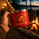 Red Life Is Better By The Campfire Insulated Travel Camping Mug