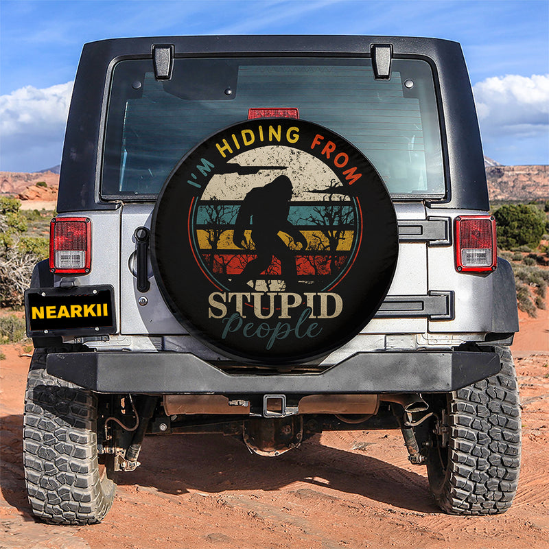 I'm Hiding From Stupid People Bigfoot Jeep Car Spare Tire Cover