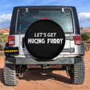 Let Get Mucing Fuddy Car Spare Tire Cover