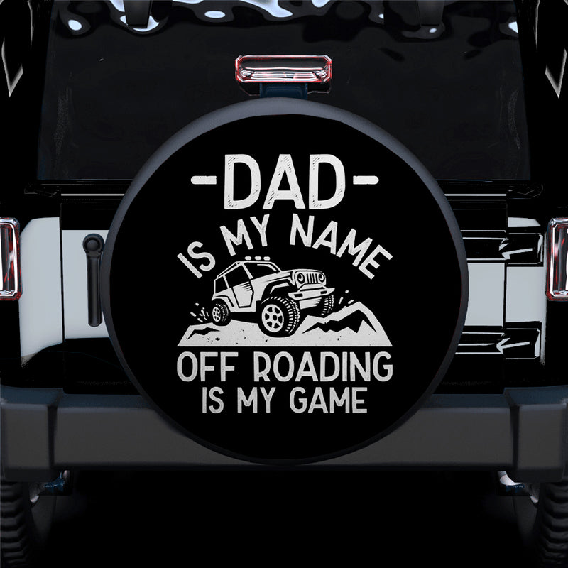 Dad Is My Name Off Roading Jeep Car Spare Tire Covers Gift For Campers