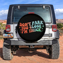 Don't Park Too Close Car Spare Tire Cover