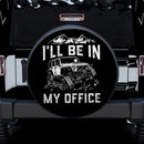 I Will Be In My Office Car Spare Tire Cover
