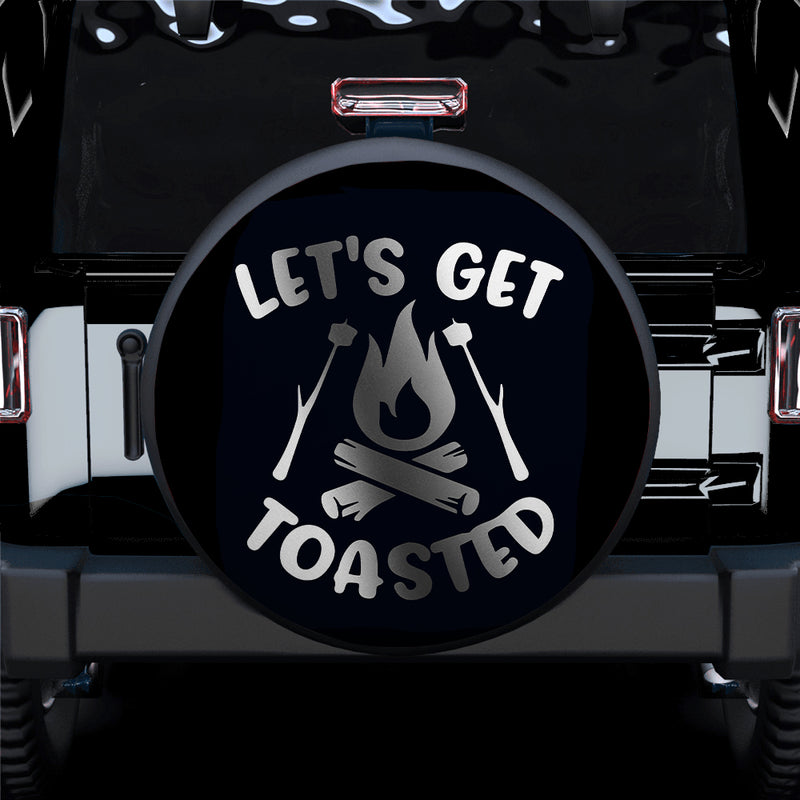 Let Get Toasted Car Spare Tire Cover