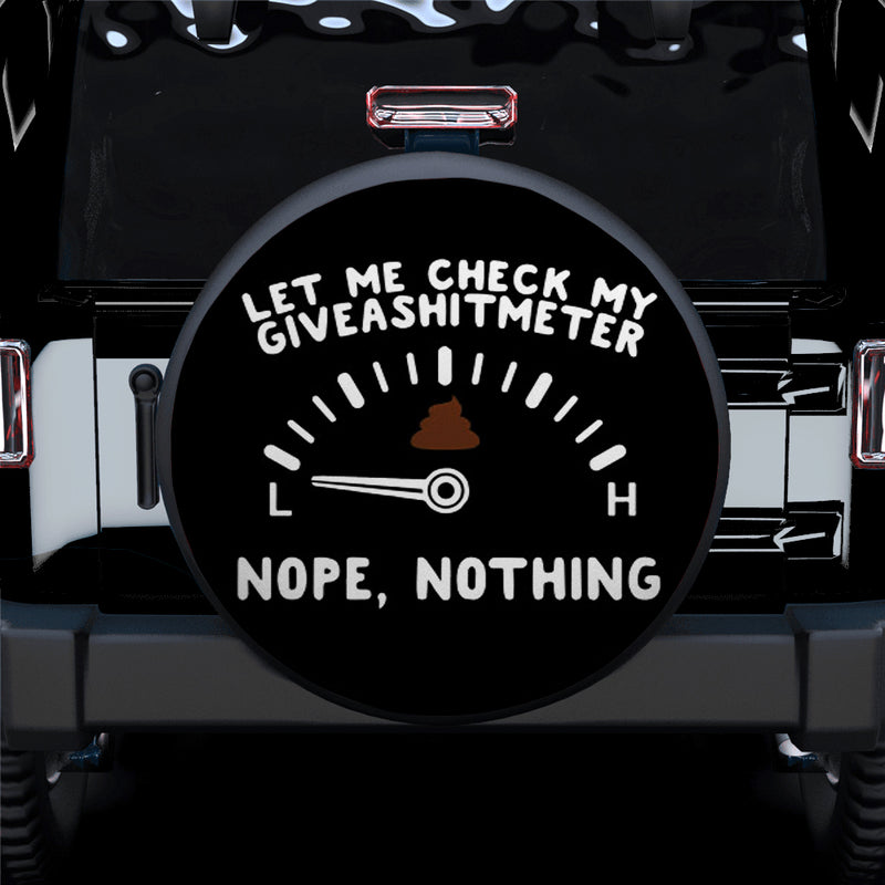Let Me Check My Giveashitmeter Car Spare Tire Covers Gift For Campers