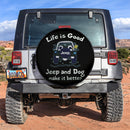 Life Is Good Jeep And Dog Make It Better Car Spare Tire Cover