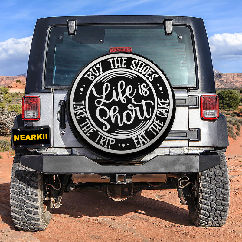 Life Is Short Buy The Shoes Car Spare Tire Cover