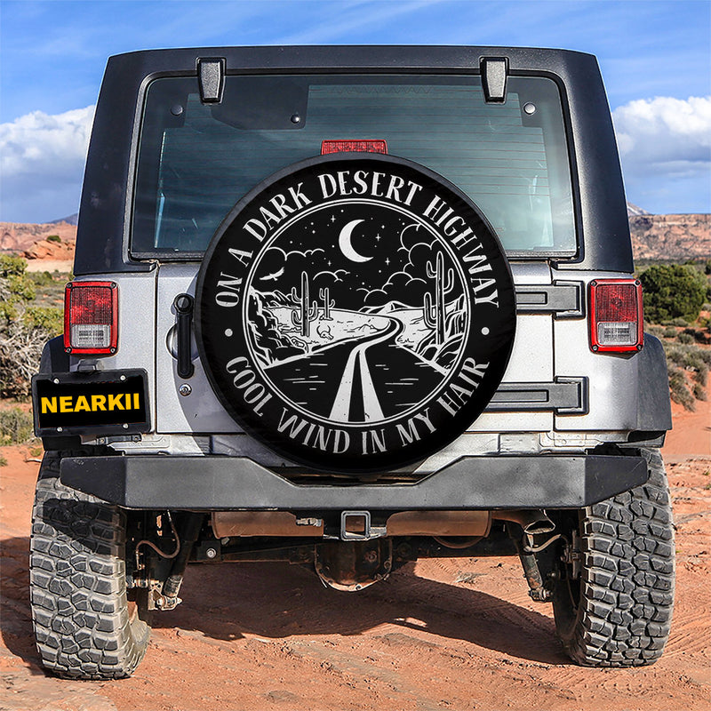 On A Dark Desert Highway B&W Car Spare Tire Cover