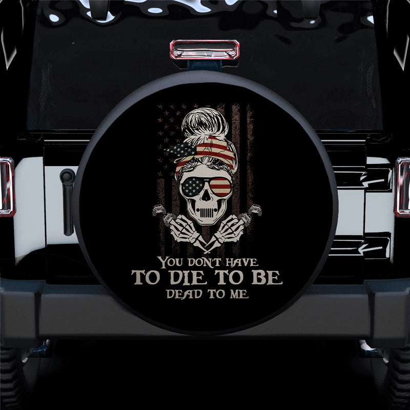 US Skull Jeep Girl You Dont Have Car Spare Tire Covers Gift For Campers