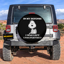 Snoopy In My Defense I Was Left Unsupervised Car Spare Tire Cover