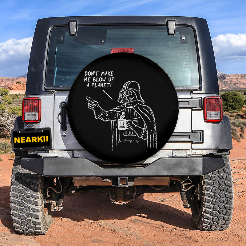 Darth Vader Funny Don't Make Me Blow Up Car Spare Tire Covers Gift For Campers