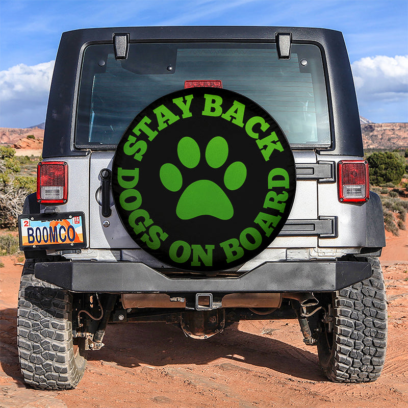 Stay Back Dogs On Board Green Car Spare Tire Covers Gift For Campers