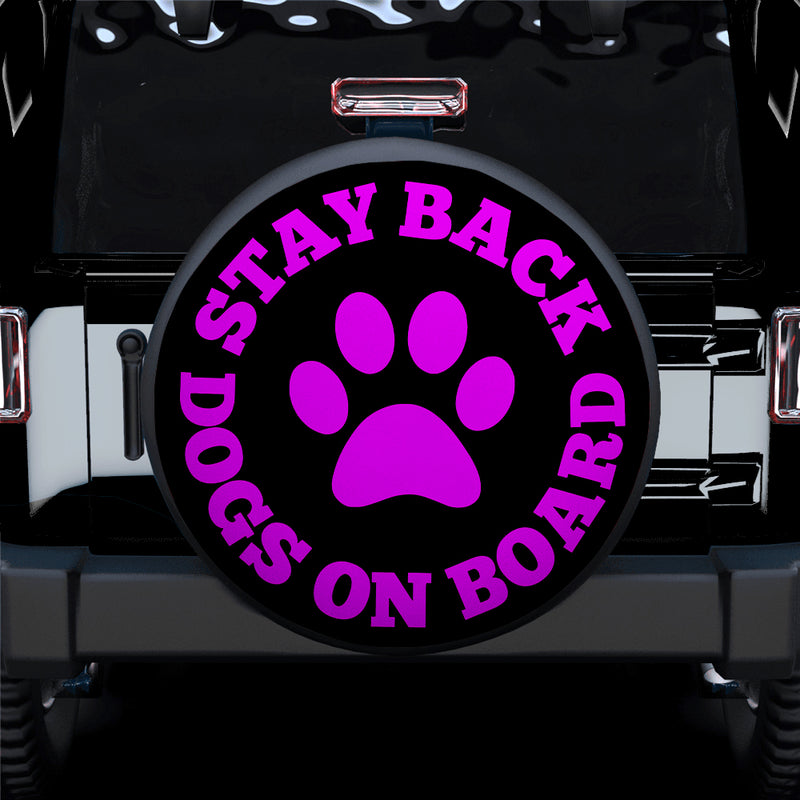 Stay Back Dogs On Board Pink Car Spare Tire Covers Gift For Campers