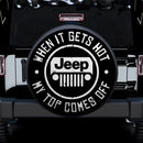 When It Gets Hot Jeep My Top Comes Off Jeep Car Spare Tire Cover