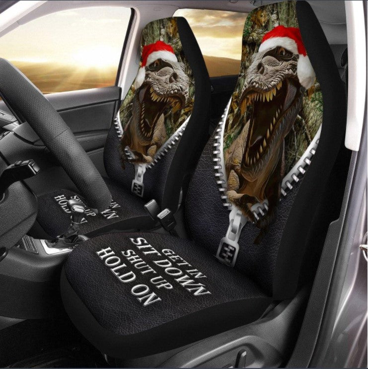 Get In Sit Down Shut Up Hold On T-Rex For Christmas 3D Seat Cover Nearkii