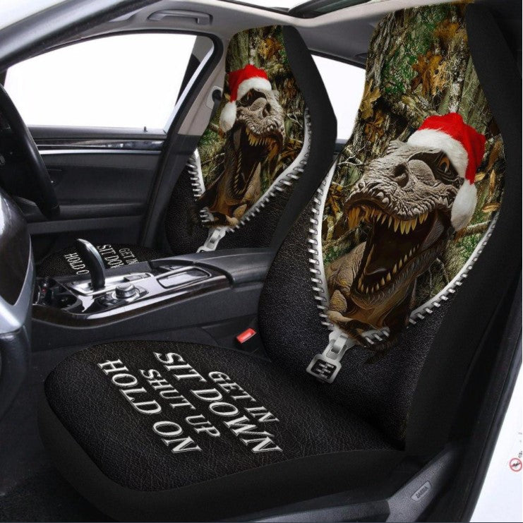 Get In Sit Down Shut Up Hold On T-Rex For Christmas 3D Seat Cover Nearkii