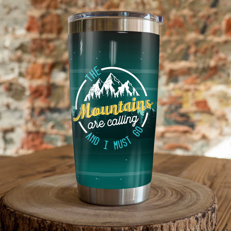 The Mountains Are Calling And I Must Go Camping Camfire Tumbler 2023 Nearkii