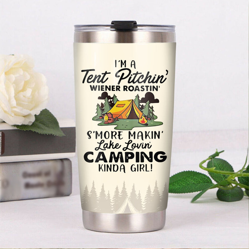 I'M A Tent Pitching Wiener Roasting Camping Kinda Girl Camping Camfire Tumbler 2023 Nearkii