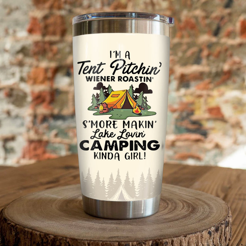 I'M A Tent Pitching Wiener Roasting Camping Kinda Girl Camping Camfire Tumbler 2023 Nearkii