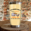 I Never Dreamed I'D Grow Up To Be A Super Sexy Camping Lady Camping Camfire Tumbler 2023 Nearkii