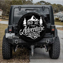 And So The Adventure Begins Car Spare Tire Cover Gift For Campers Nearkii
