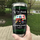 If I'M Drunk It'S My Camping Friends Fault Camping Camfire Tumbler 2023 Nearkii