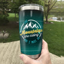 The Mountains Are Calling And I Must Go Camping Camfire Tumbler 2023 Nearkii