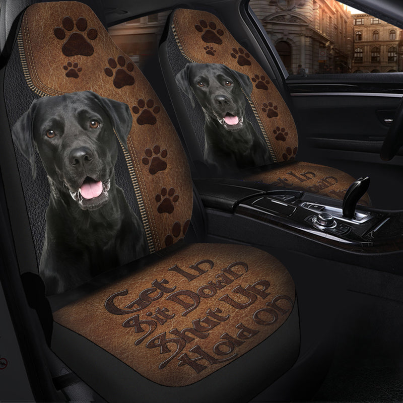 Get In Sit Down Shut Up Hold On Labrador Retriever Dog Premium Custom Car Seat Covers Decor Protectors Nearkii