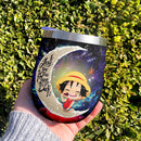 Luffy One Piece Love You To Moon And Back Premium Wine Tumbler Nearkii