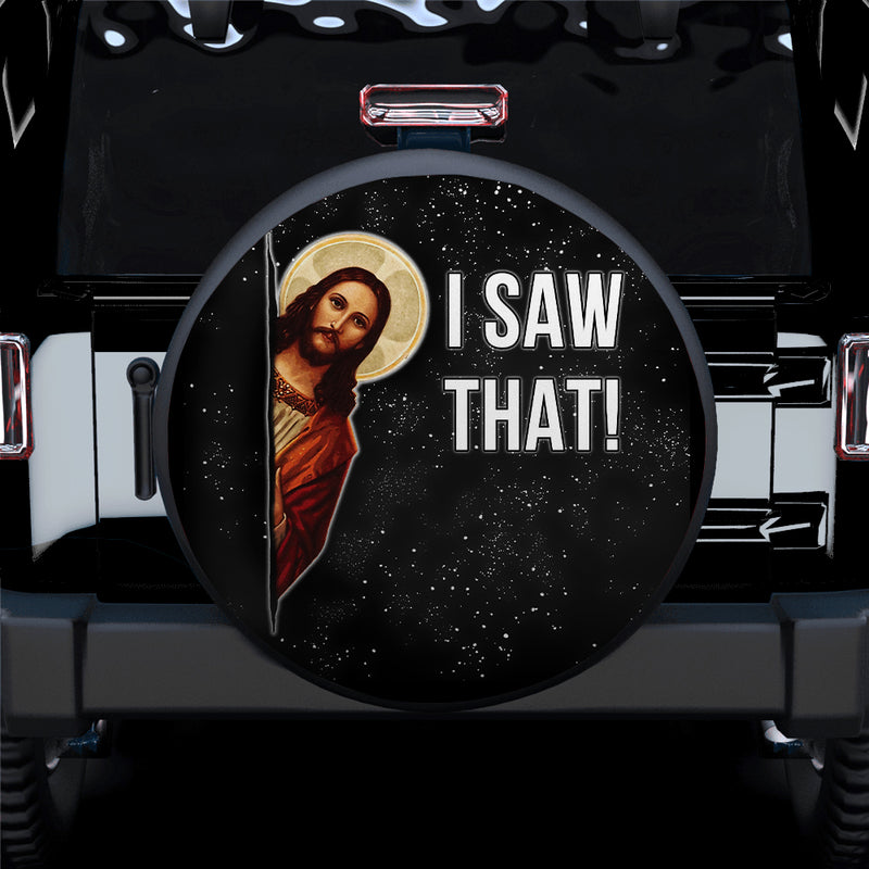 Funny I Saw That Jesus Car Spare Tire Covers Gift For Campers Nearkii