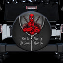 Deadpool Zipper Get In Sit Down Shut Up Hold On Car Spare Tire Covers Gift For Campers Nearkii