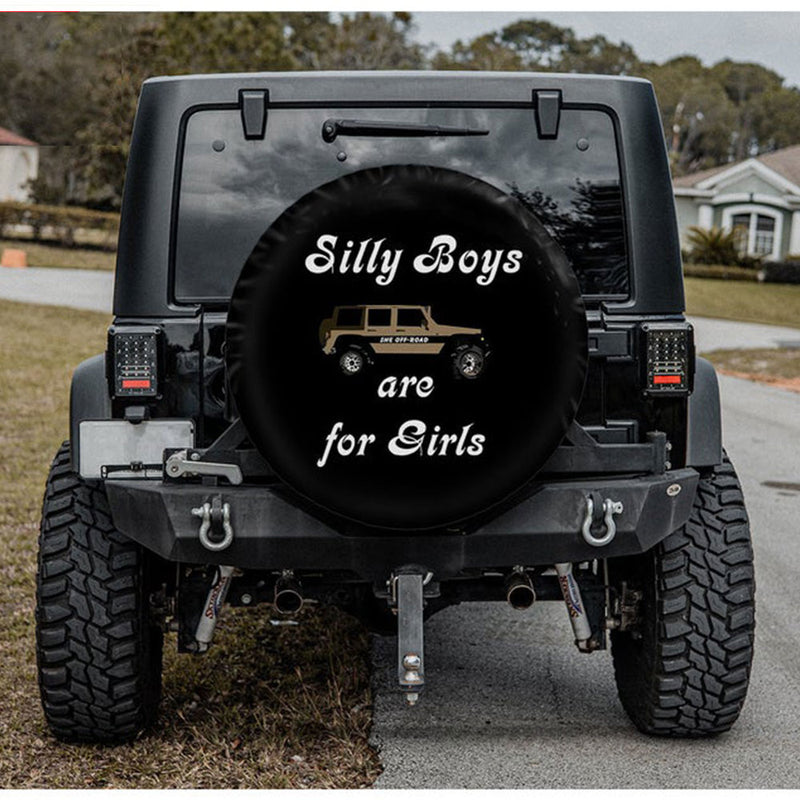 Silly Boys Are For Girls Jeep Car Spare Tire Cover Gift For Campers Nearkii