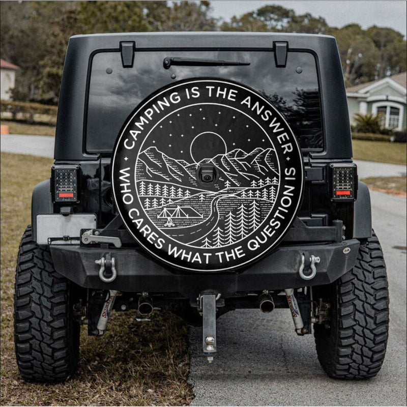 Camping Is The Answer, Who Cares What The Question Is Car Spare Tire Cover Gift For Campers Nearkii