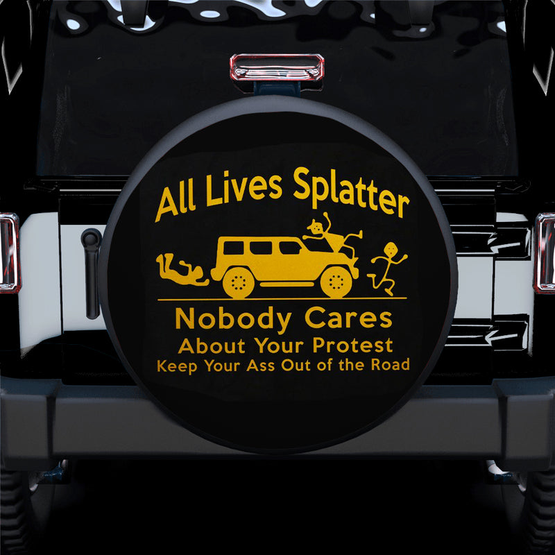 Funny Nobody Cares About Your Protest Jeep Car Spare Tire Covers Gift For Campers Nearkii