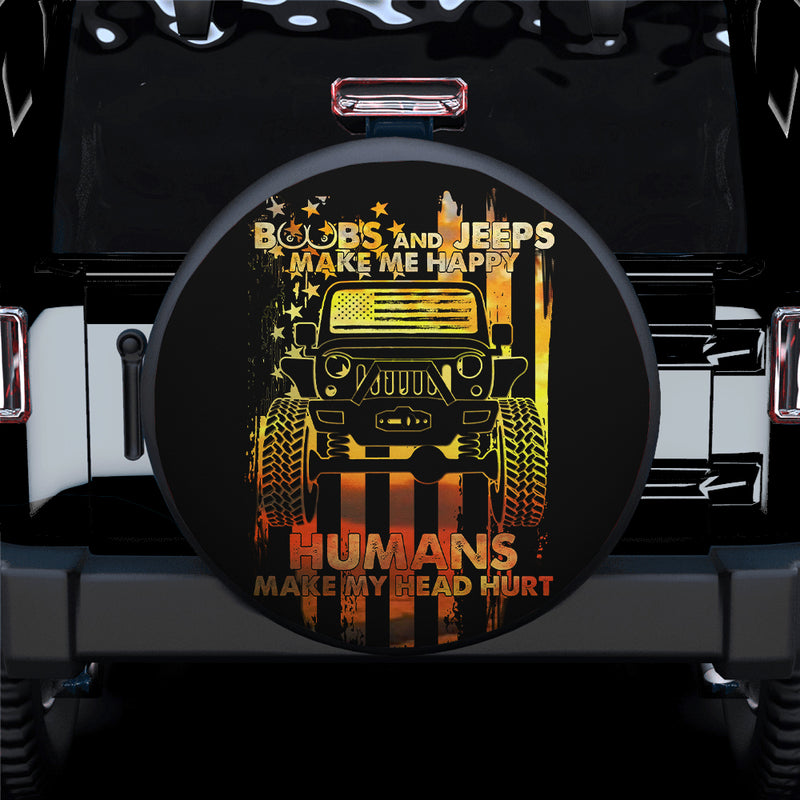 Boobs And Jeeps Make Me Happy Humans Make My Head Hurt Car Spare Tire Cover Gift For Campers Nearkii