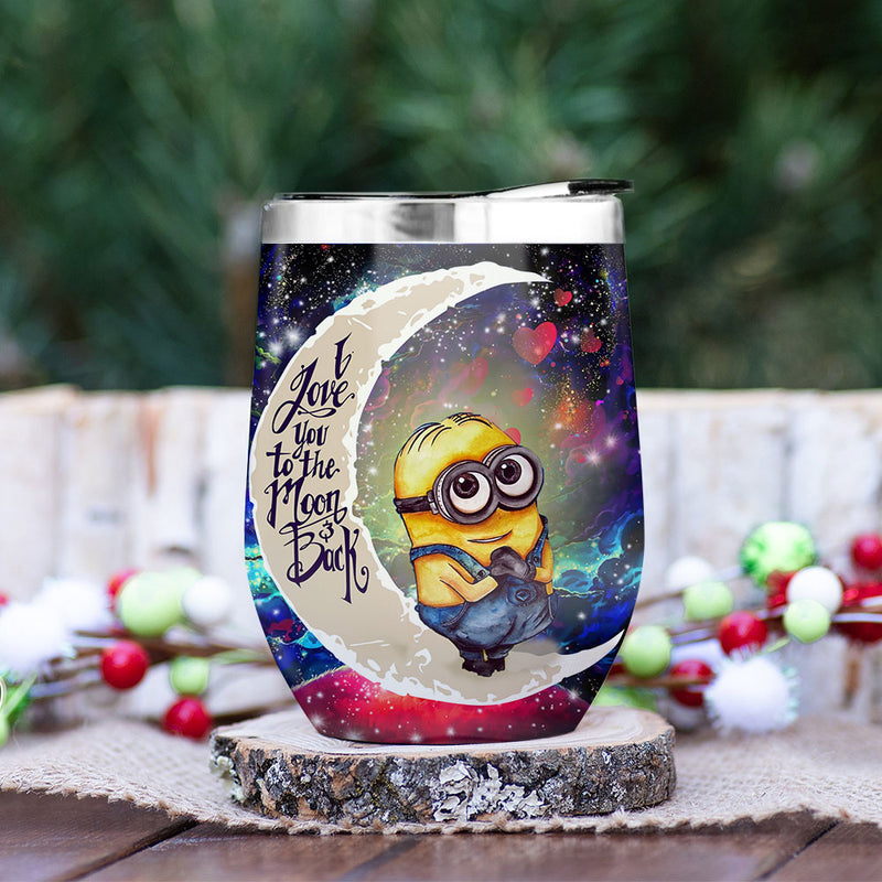 Cute Minions Despicable Me Love You To Moon And Back Premium Wine Tumbler Nearkii