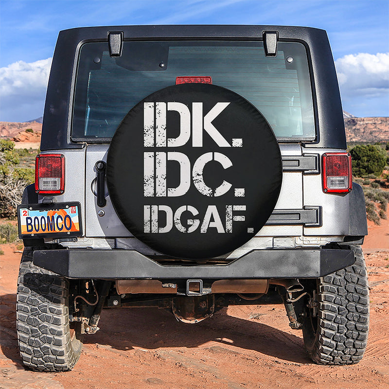 Funny IDK IDC Jeep Car Spare Tire Covers Gift For Campers Nearkii