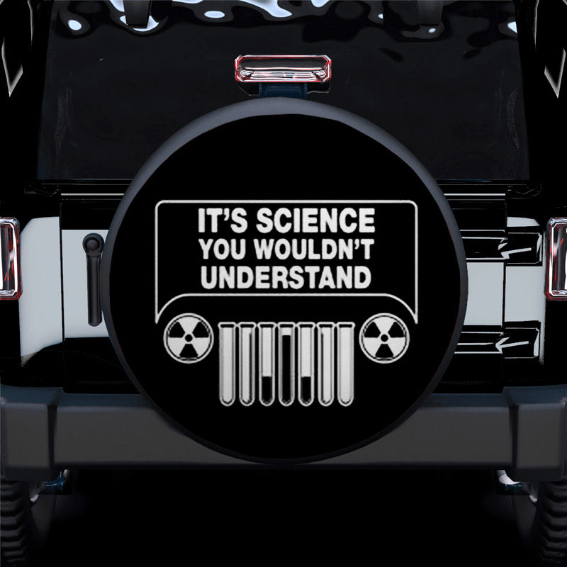 It Is Science You Wouldn't Understand Jeep Car Spare Tire Covers Gift For Campers Nearkii