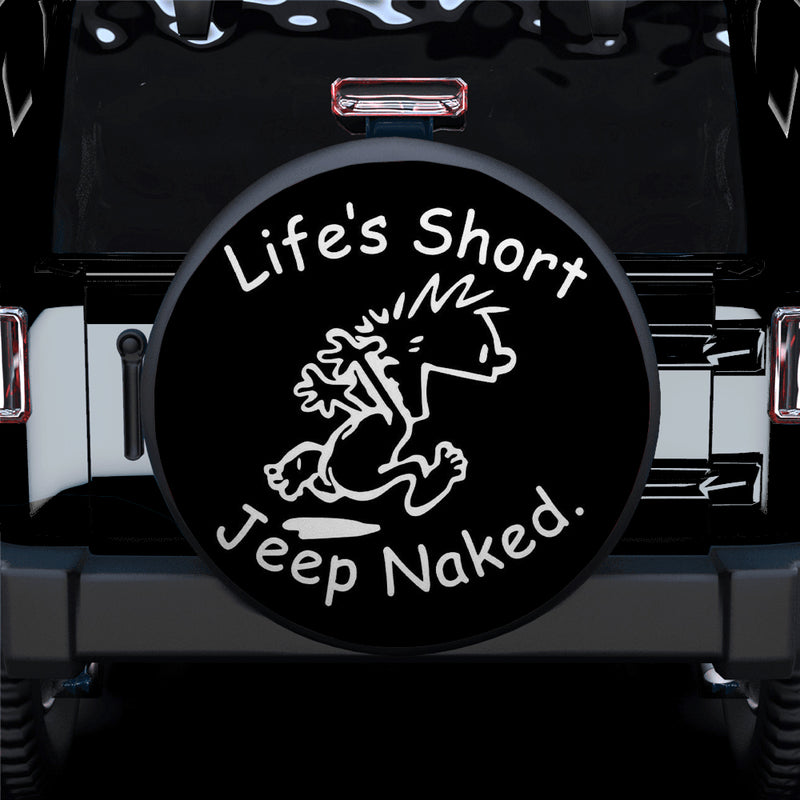 Life Is Short Funny Jeep Car Spare Tire Covers Gift For Campers Nearkii