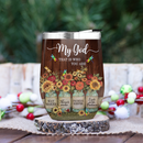 My God That Is Who You Are Wine Tumbler Nearkii