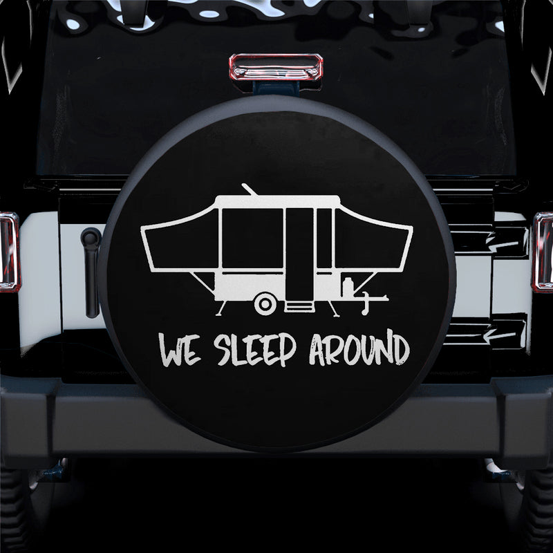 We Sleep Around Camper Jeep Car Spare Tire Covers Gift For Campers Nearkii