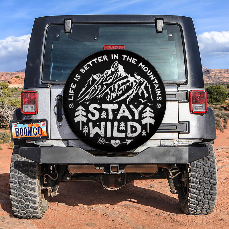 Stay Wild Life Is Better In The Moutains Car Spare Tire Cover Gift For Campers Nearkii