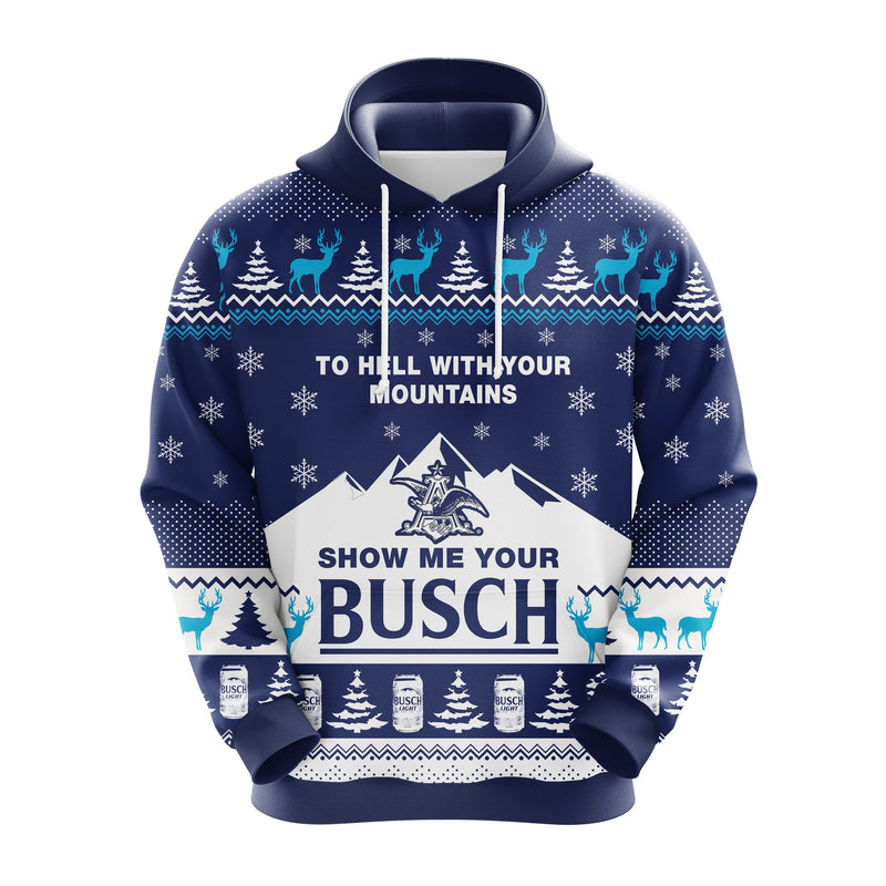 Show Me Your Busch Christmas Christmas Cute Noel Mc Ugly Hoodie Amazing Gift Idea Thanksgiving Gift Nearkii