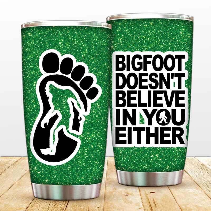 Bigfoot Doesn'T Believe In You Camping Tumbler Perfect Birthday Best Gift Stainless Traveling Mugs 2023 Nearkii