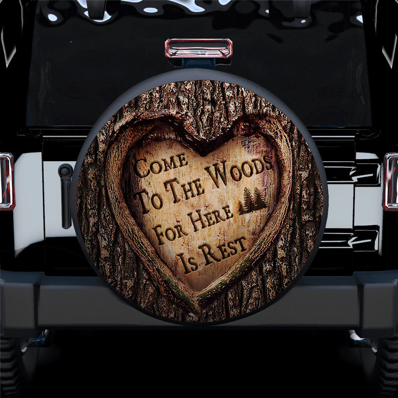 Come To The Woods For Here Is Rest Car Spare Tire Covers Gift For Campers Nearkii