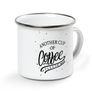 Another Cup Of Coffee Camping Cup 1 Campfire Mug