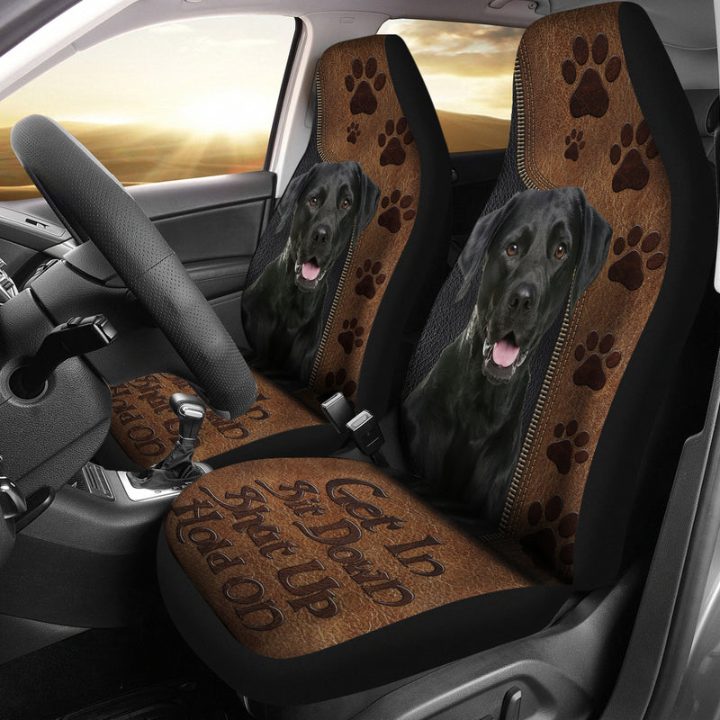 Get In Sit Down Shut Up Hold On Labrador Retriever Dog Premium Custom Car Seat Covers Decor Protectors Nearkii