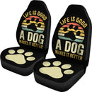 Best Life Is Good A Dog Makes It Better Premium Custom Car Seat Covers Decor Protector Nearkii