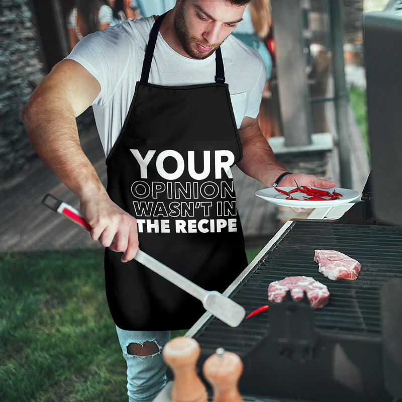 Your Opinion Was not In The Recipe Custom Apron Gift For Cooking Guys